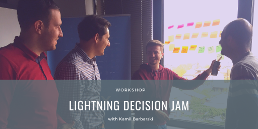 gsix, lightning decision jam, kamil barbarski, workshop